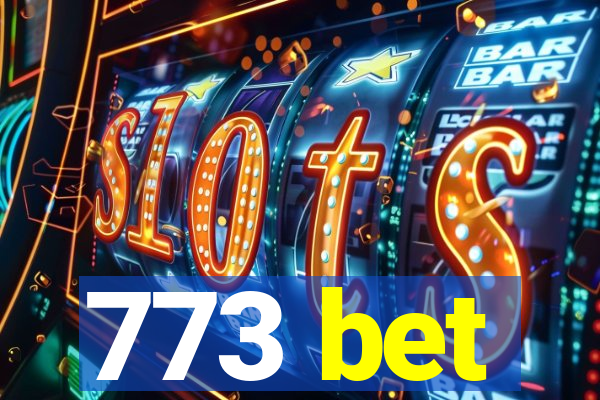 773 bet